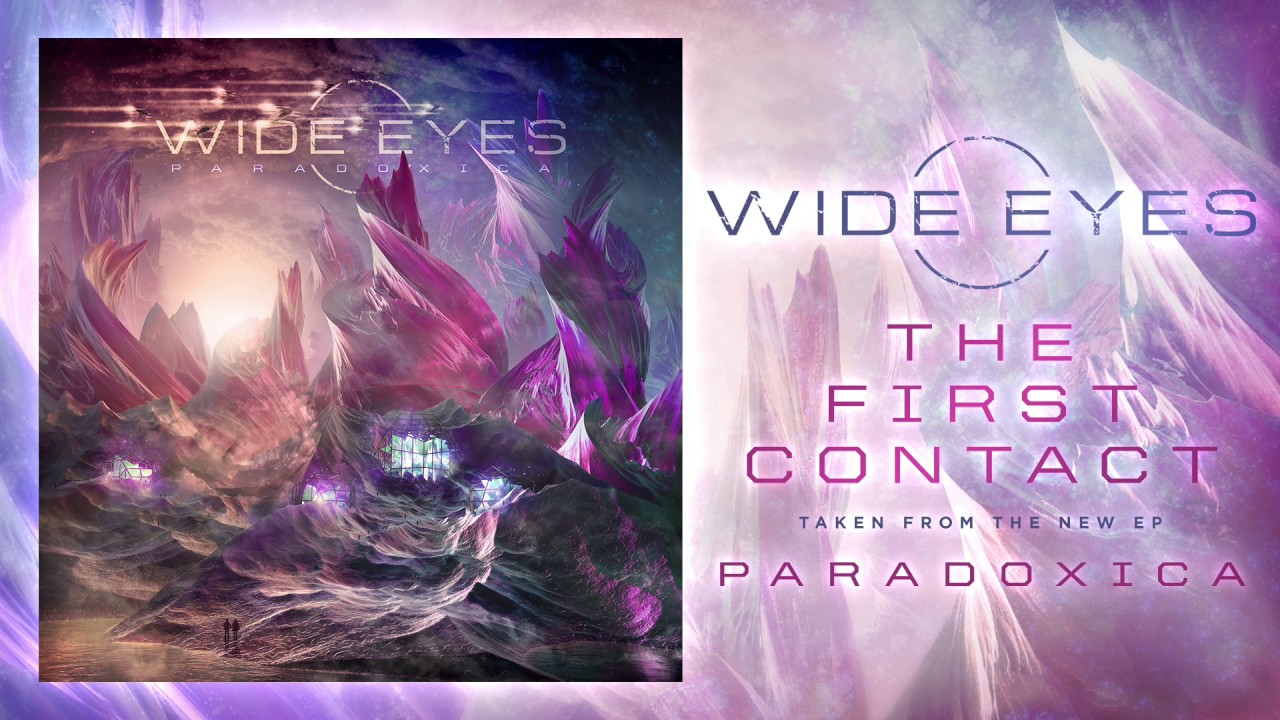 Wide Eyes - The First Contact (OFFICIAL HD SINGLE)