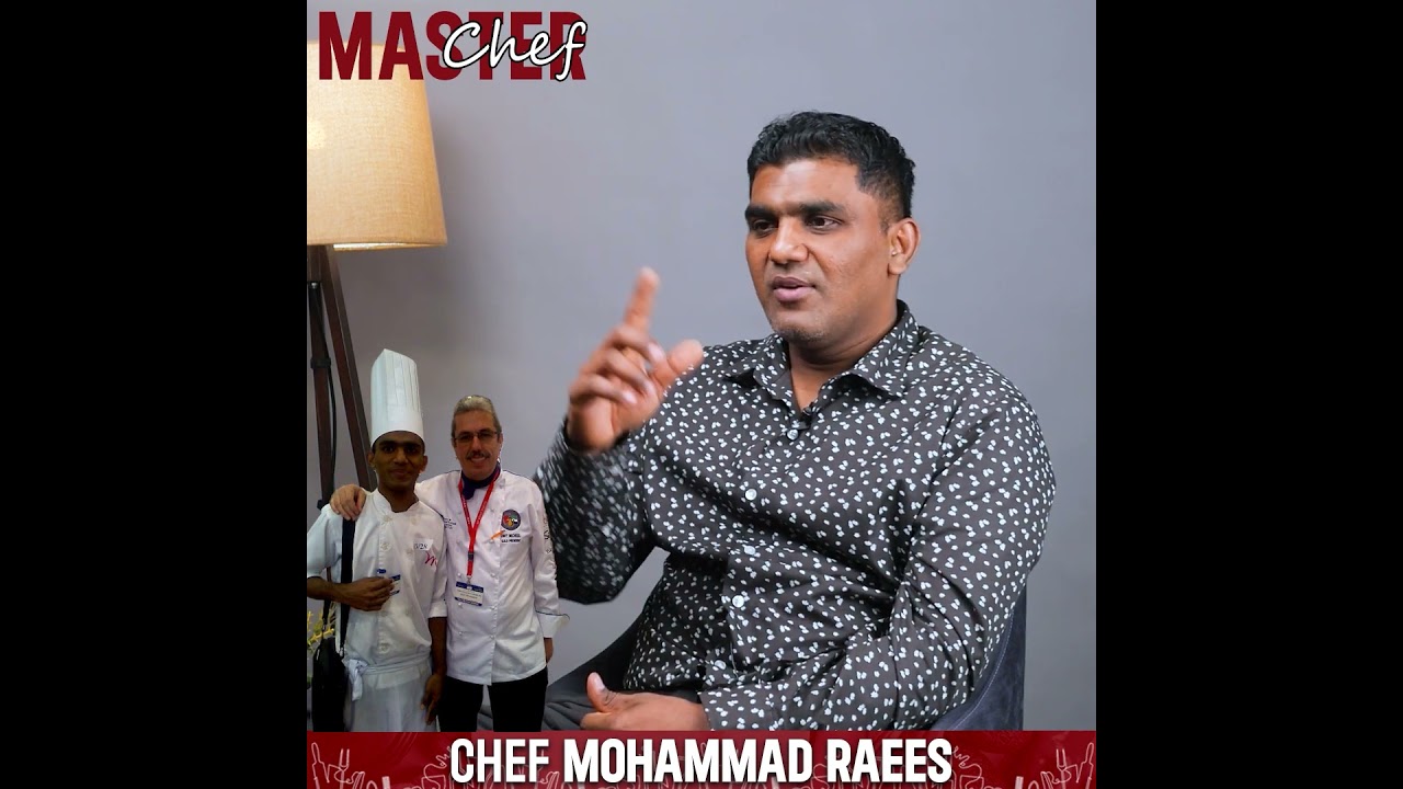 Chef Mohammad Raees | My First Culinary Competition Experience