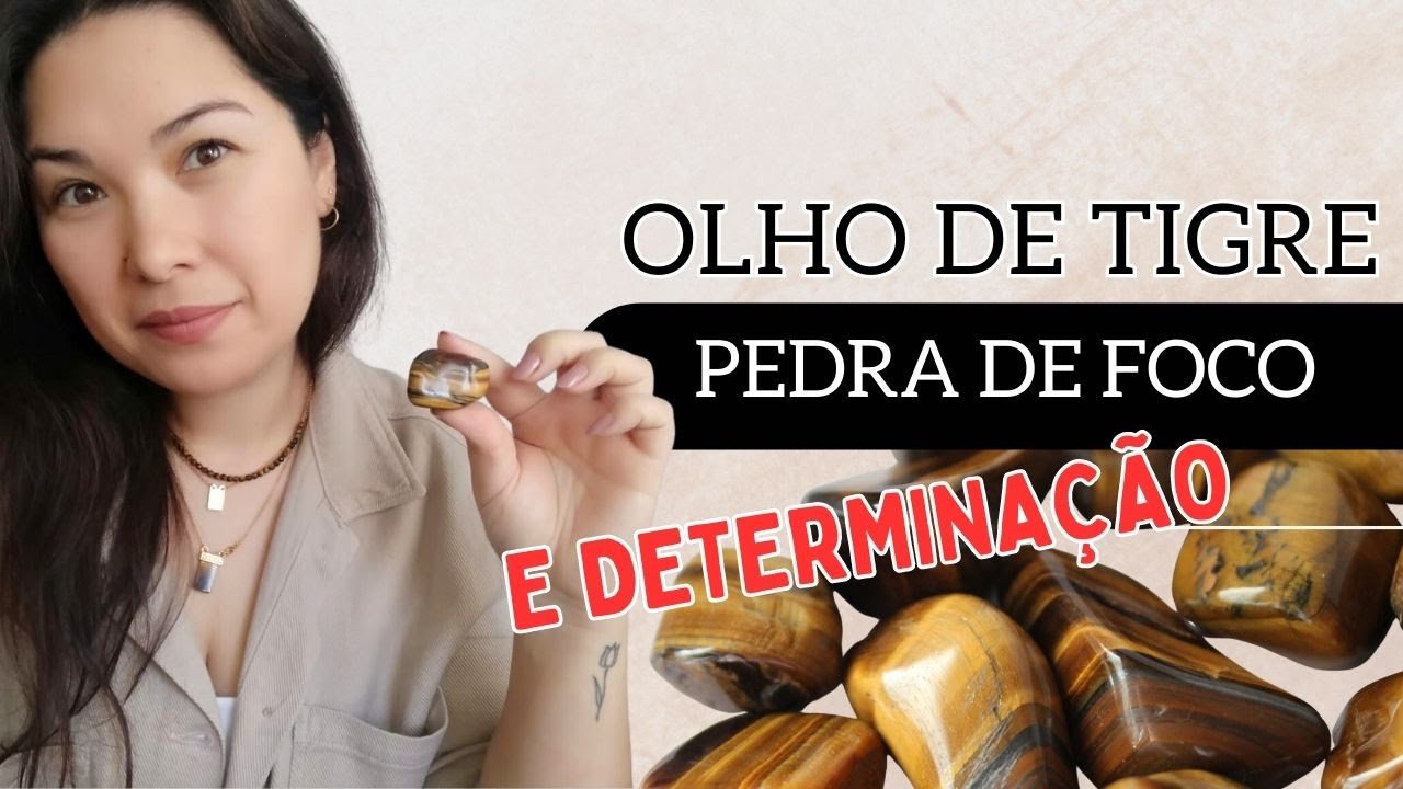 Olho de Tigre: Pedra de Foco e Determinação