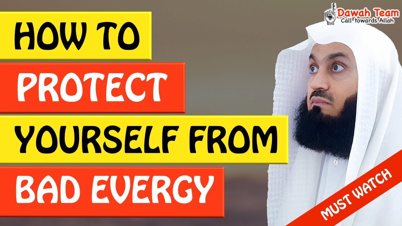 🚨HOW TO PROTECT YOURSELF FROM NEGATIVE ENERGY🤔 - MUFTI MENK