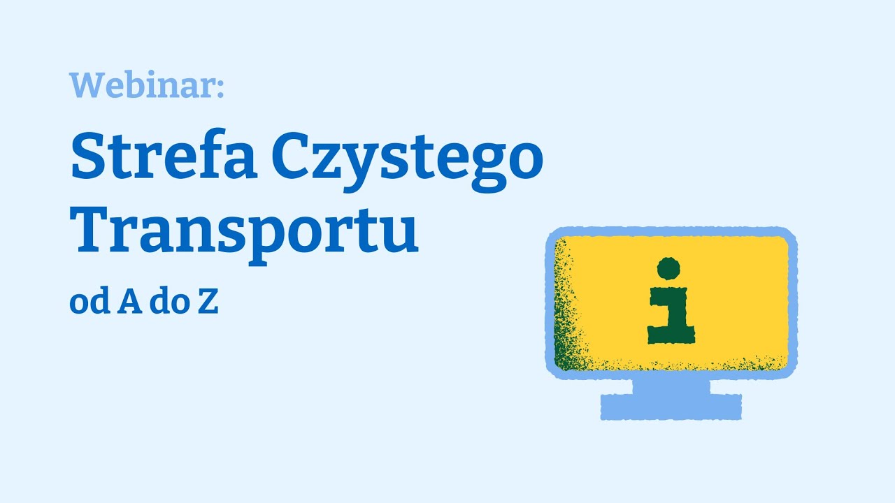 Webinar: Strefa Czystego Transportu od A do Z