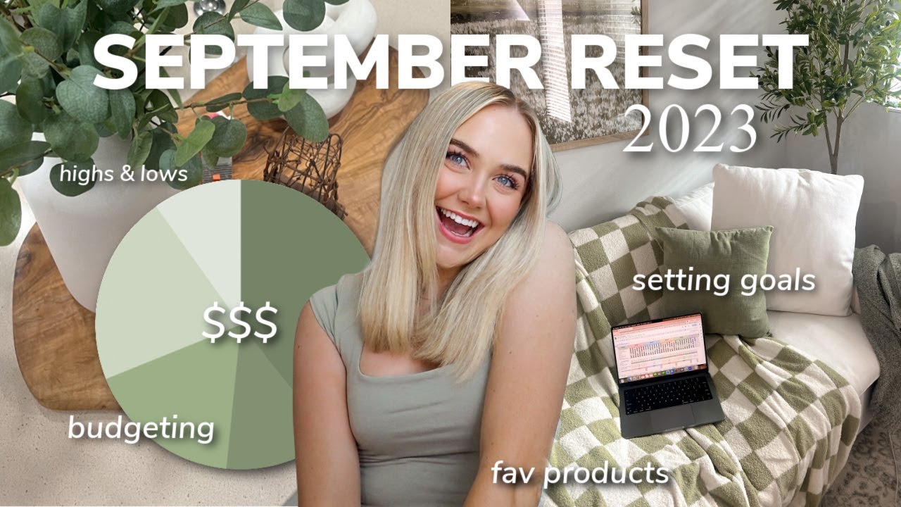 SEPTEMBER MONTHLY RESET: goal setting, budgeting, monthly favorites, cleaning, highs & lows