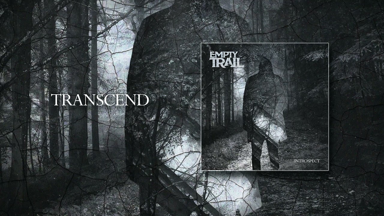 Empty Trail - Transcend (Official Audio)
