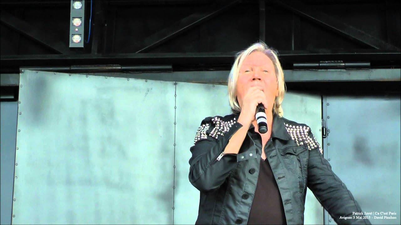Patrick Juvet | çà c'est Paris - Avignon 3 Mai 2015