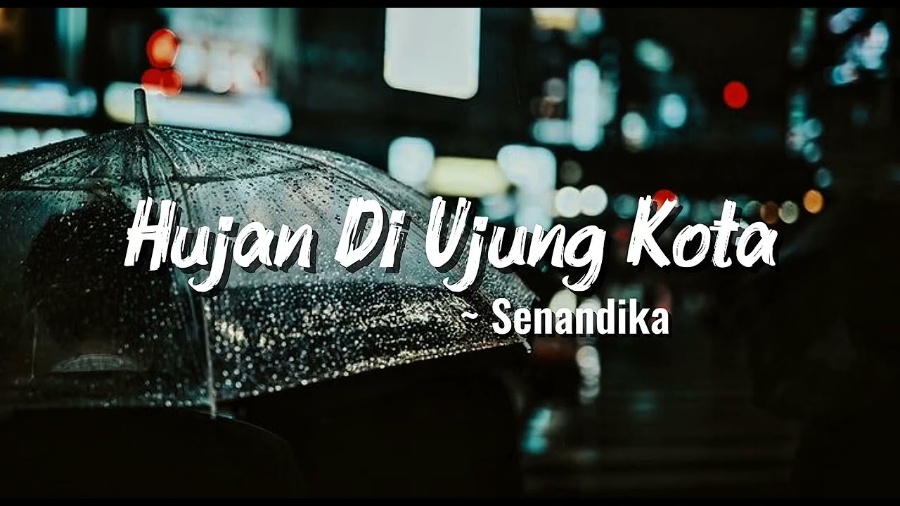Hujan di Ujung Kota — Senandika (Indie Acoustic)