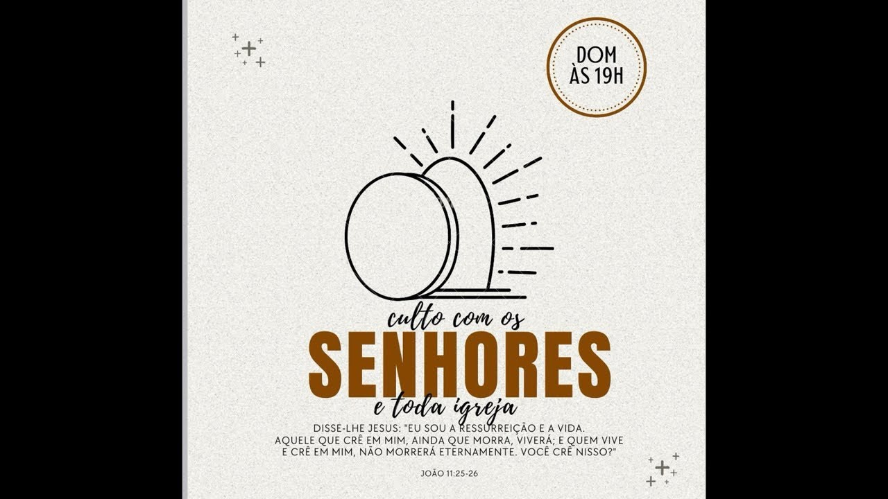 Culto com os senhores