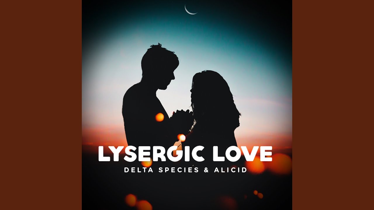 Lysergic Love