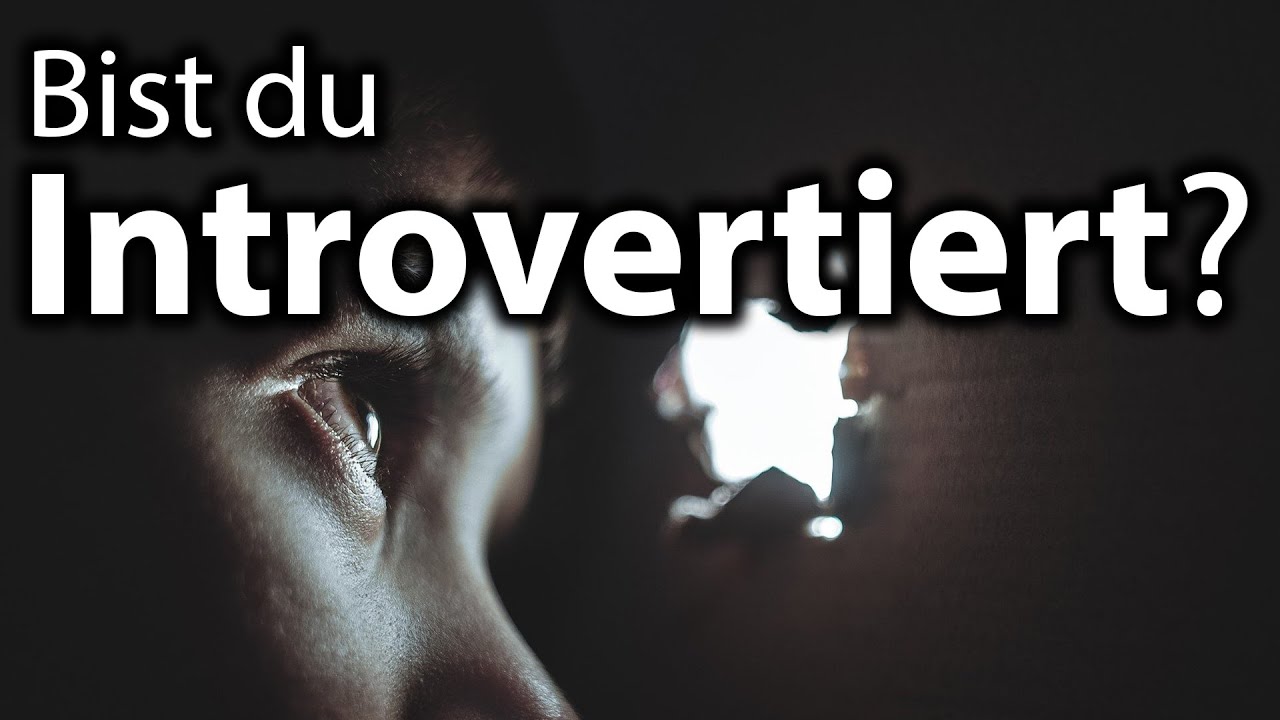 Was ist Introversion? - Das Wichtigste über Ursachen, Auswirkungen und Typen
