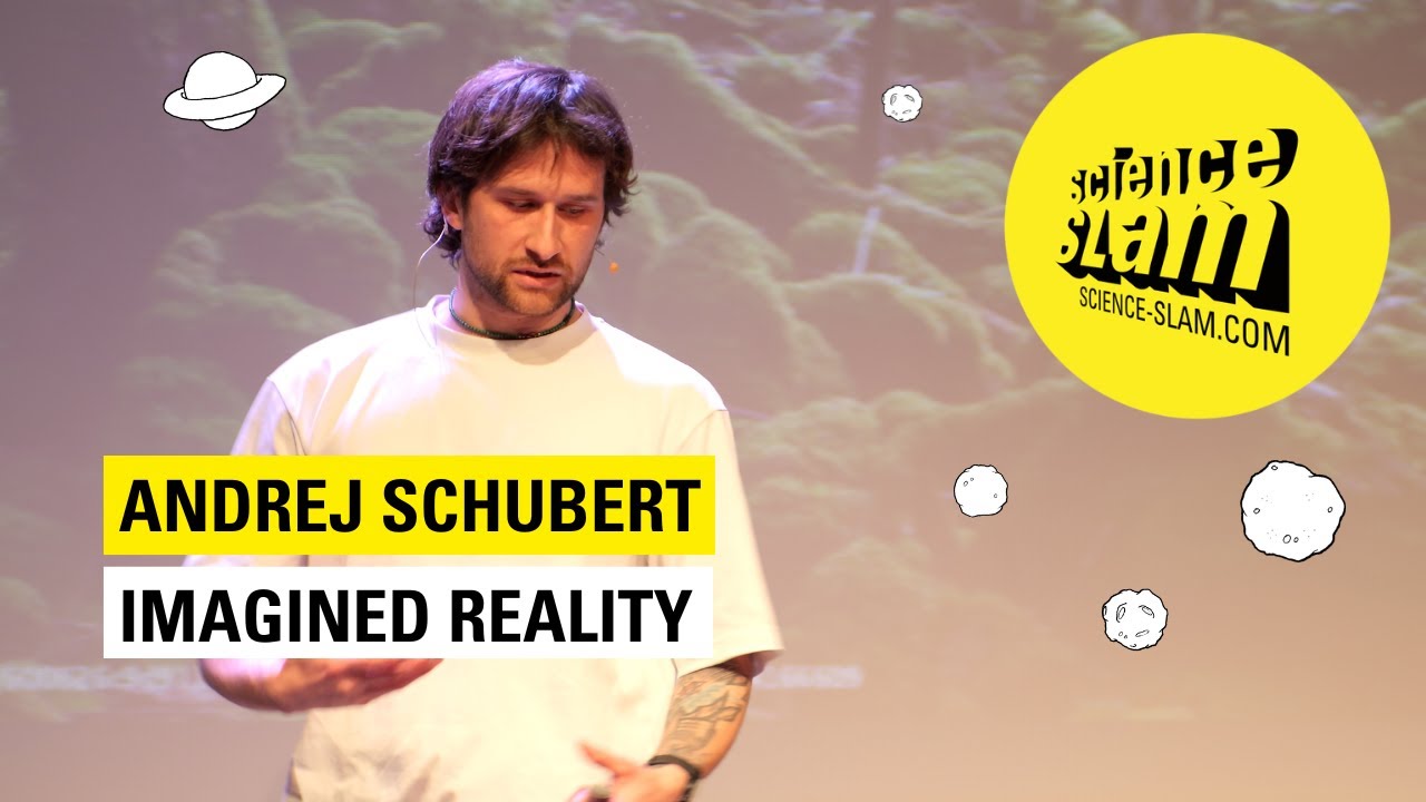 Imagined Reality | Science Slam mit Andrej Schubert