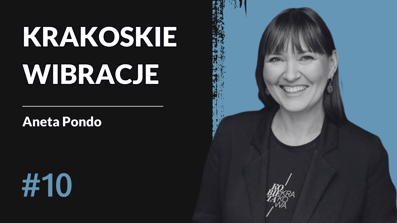 Aneta Pondo o sile słowa, mediach i współpracy kobiet | MiastoKobiet.pl | KRAKOSKIE WIBRACJE #10
