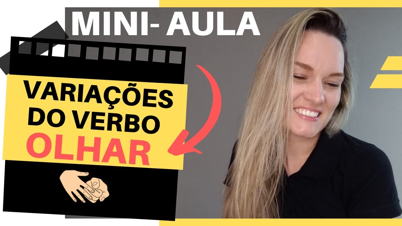 22° CURSO DE LIBRAS | VARIAÇÕES VERBO OLHAR