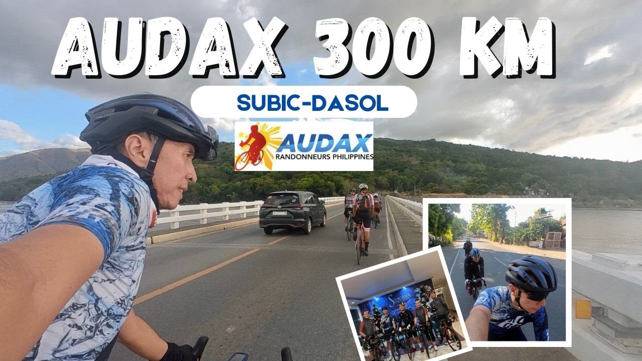 Audax 300 KM | SUBIC - DASOL |
