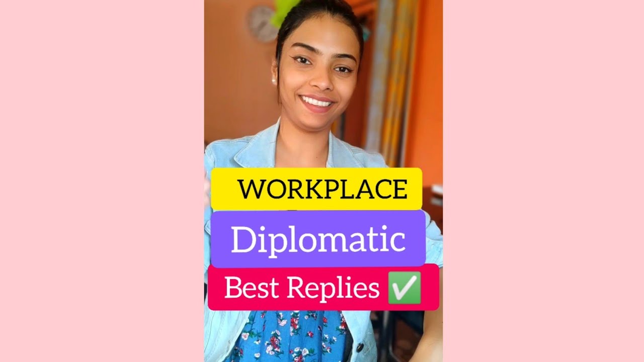 WORKPLACE Diplomatic way ✅Best Replies 🔥