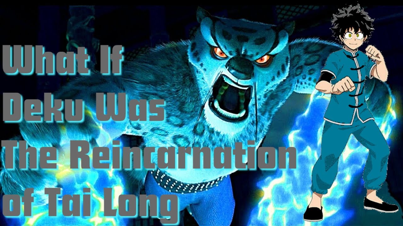What if Deku was the Reincarnation of Tai Lung