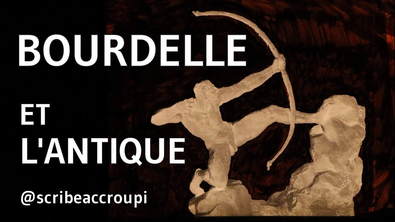 [Visite priv&eacute;e] Antoine Bourdelle et l'Antique