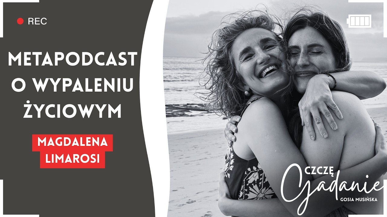 #8 Metapodcast o wypaleniu życiowym - Magdalena Limarosi
