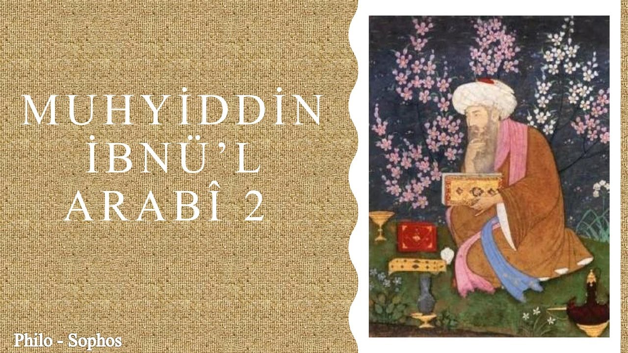 Muhyiddin İbnü'l-Arabî 2