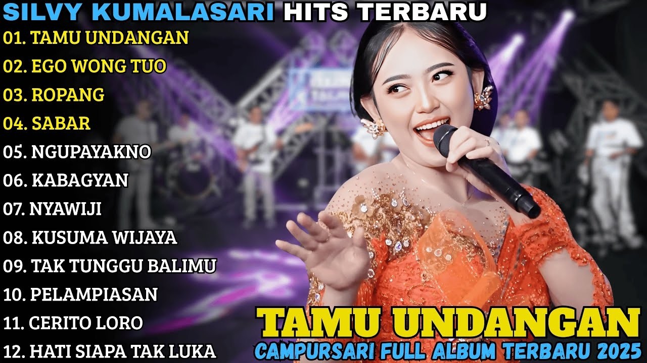 FULL ALBUM TERBARU SILVY KUMALASARI || TAMU UNDANGAN - EGO WONG TUWO - ROPANG -SABAR - NGUPAYAKNE