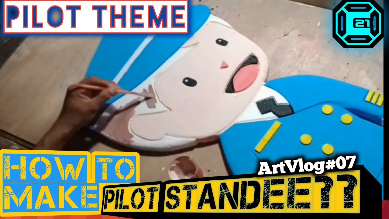 How to make PILOT STANDEE CHARACTER using Styrofoam? | PILOT THEME PART 2 | C21Artworks | ArtVlog#07