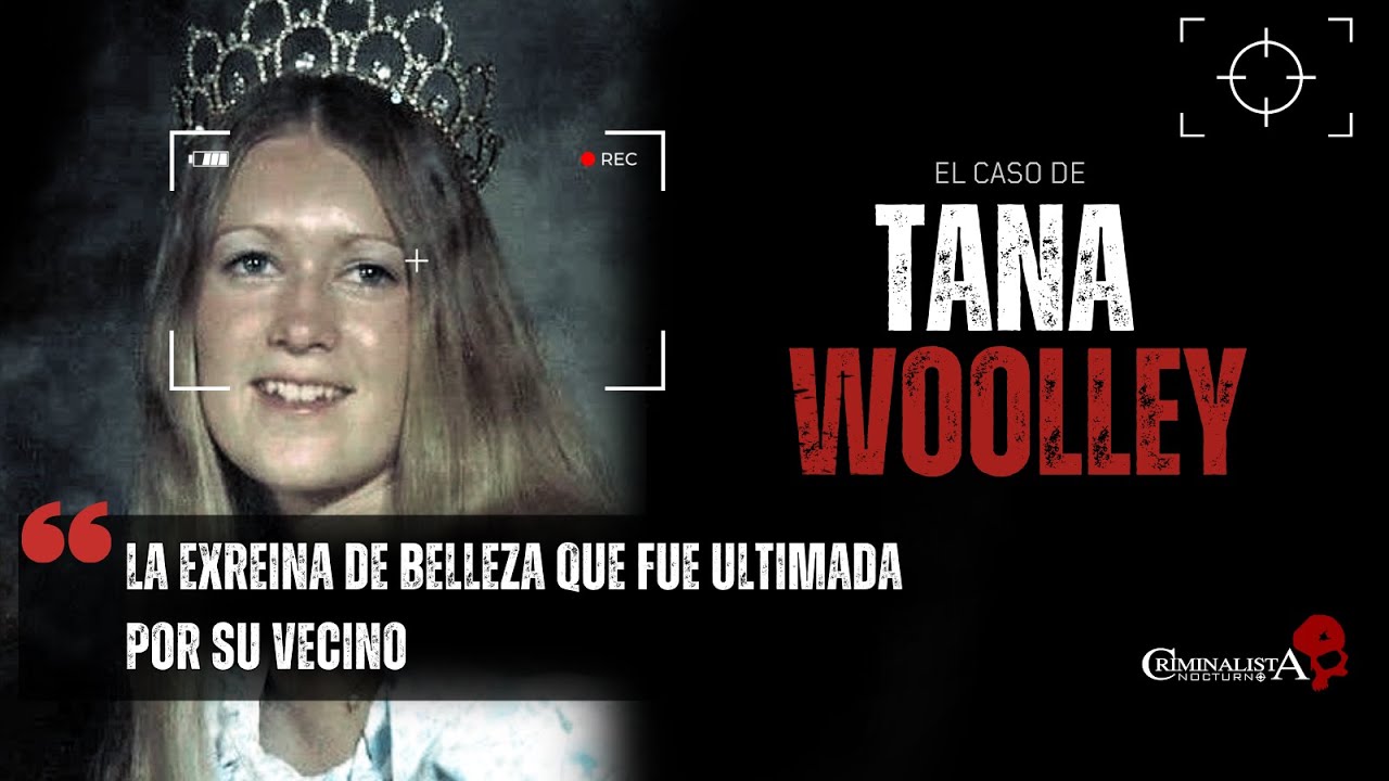 El caso de Tana Woolley | Criminalista Nocturno