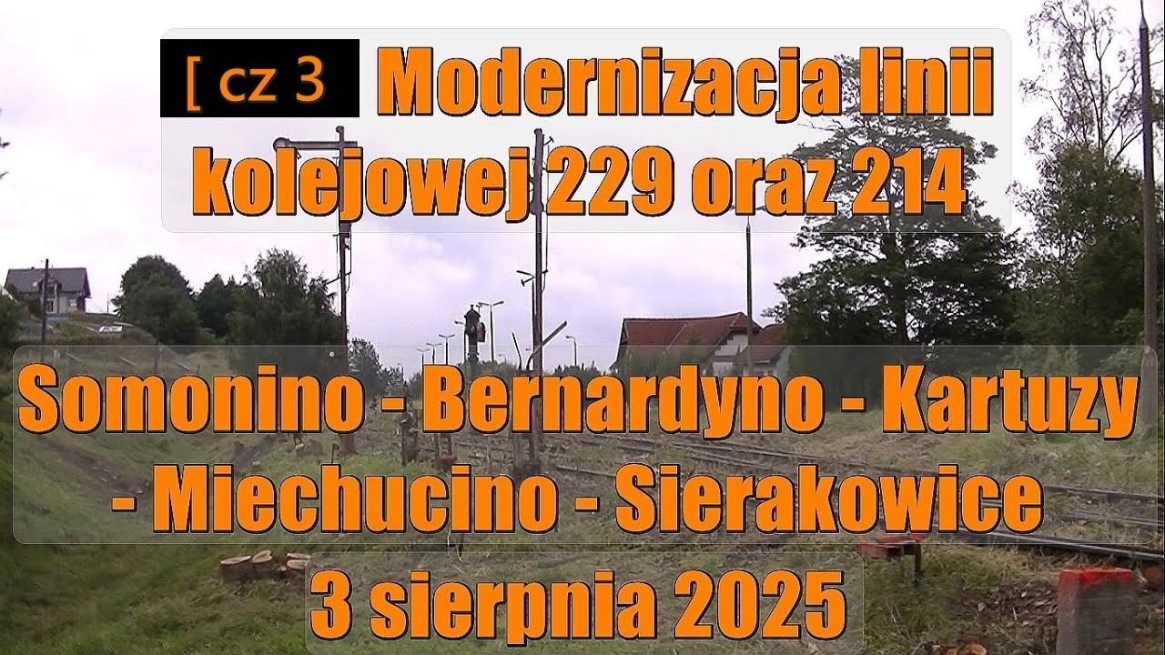 [ cz 7 ] Modernizacja linii kolejowej 229 oraz 214 Somonino - Kartuzy - Miechucino - Sierakowice