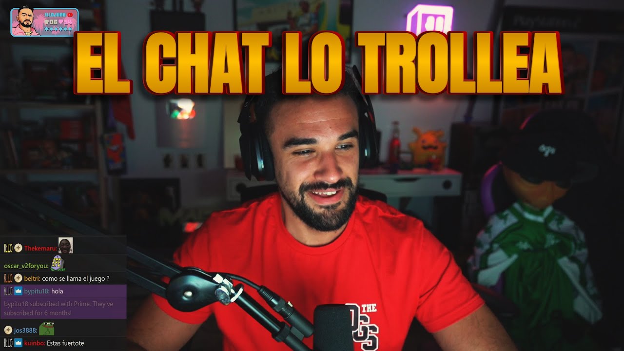 Un humilde IlloJuan juega con subs mientras es trolleado por el chat