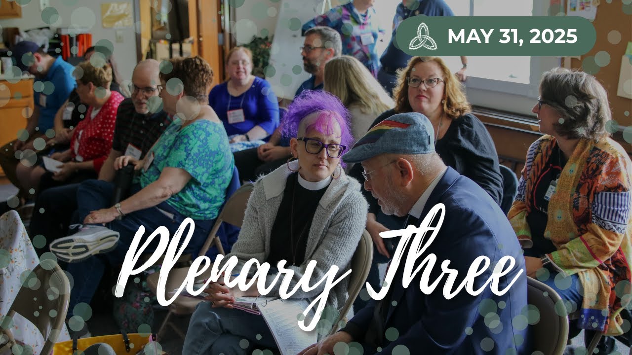 2025 NEPA Synod Assembly - Plenary Three