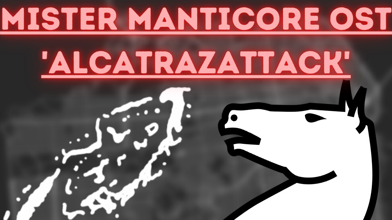 MISTER MANTICORE OST - ALCATRAZATTACK/CHECKMATE, Re-made