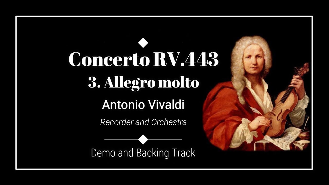 3. Allegro molto - Concerto RV. 443 - Recorder & Orchestra - Antonio Vivaldi - Demo & Backing Track.