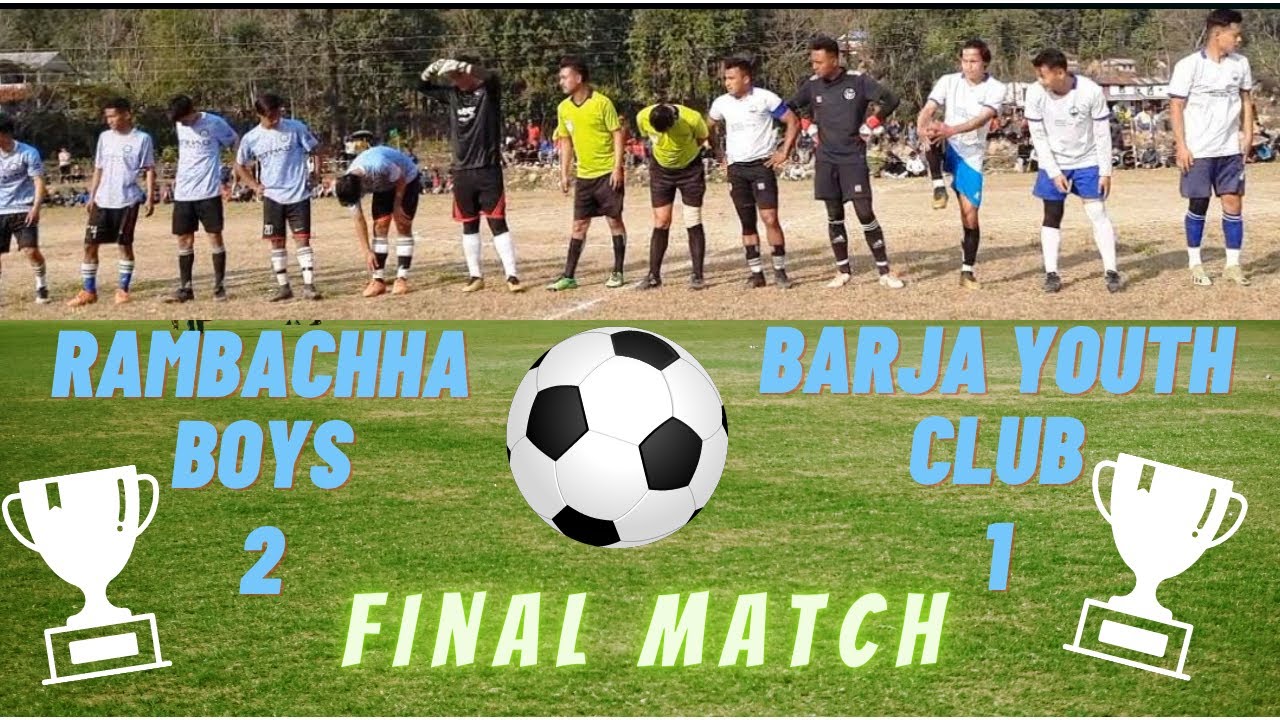 Football Final Match | Rambachha Boys  Vs  Barja Youth Club  2078 (Syangja) @RazVision