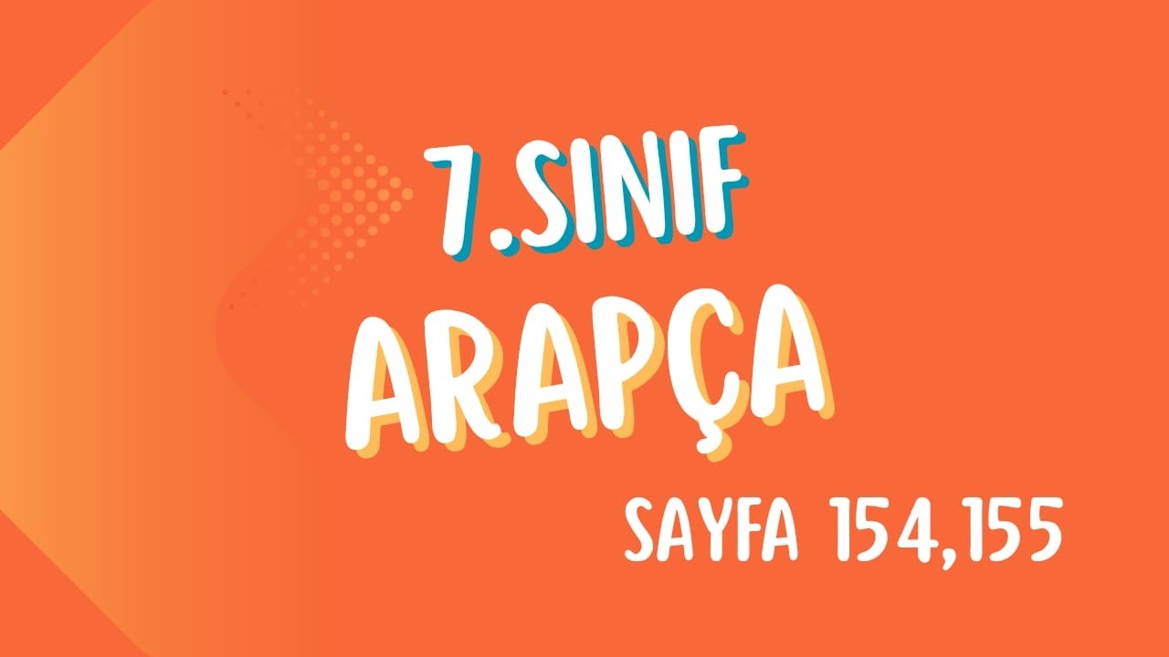 7.Sınıf Arapça sayfa 154,155
