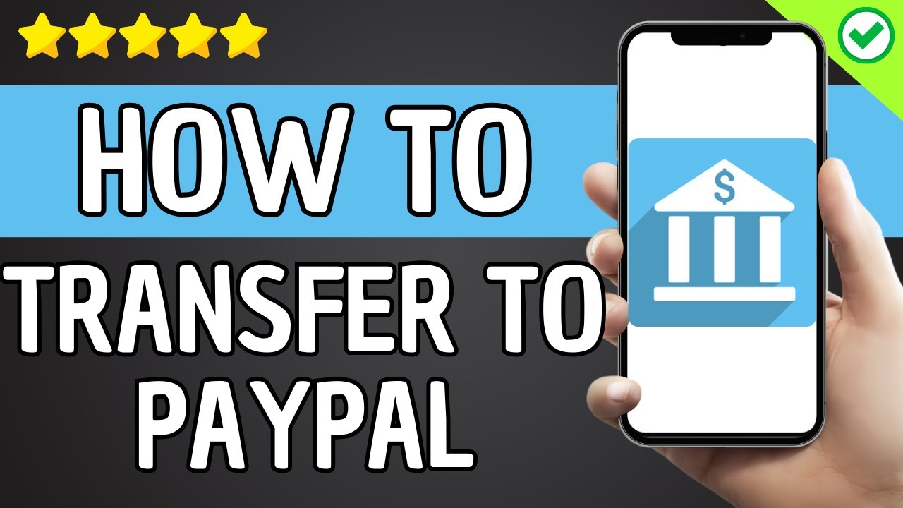 How To Transfer Money From Bank Account to Paypal