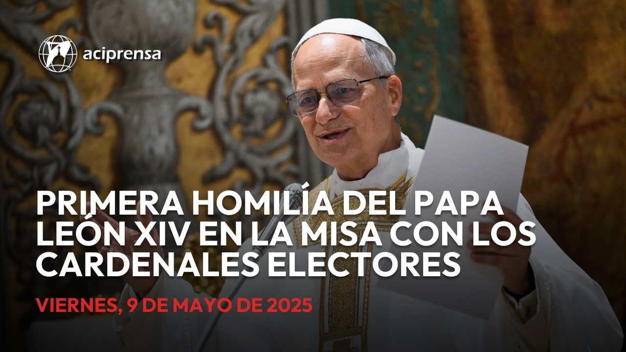 Primera homilía del Papa León XIV en la Misa con los cardenales electores
