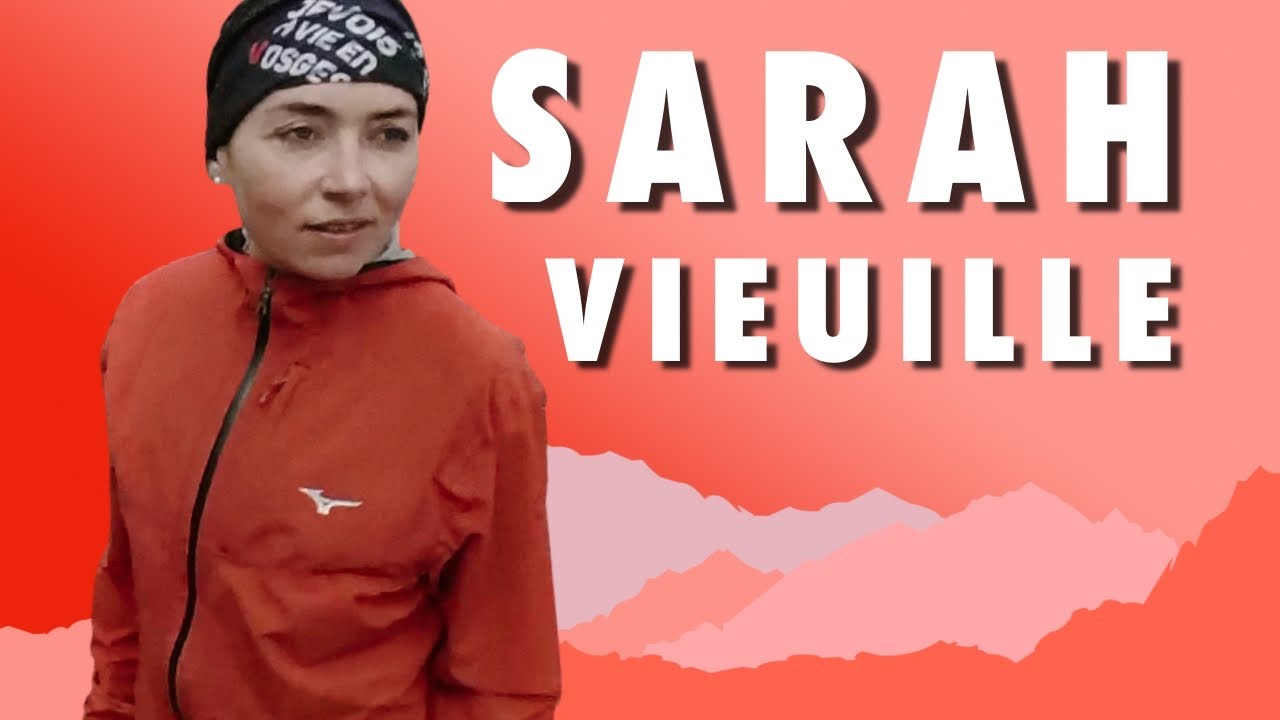 #3 J'AI COURU AVEC... Sarah Vieuille (Lorraine - Vosges)