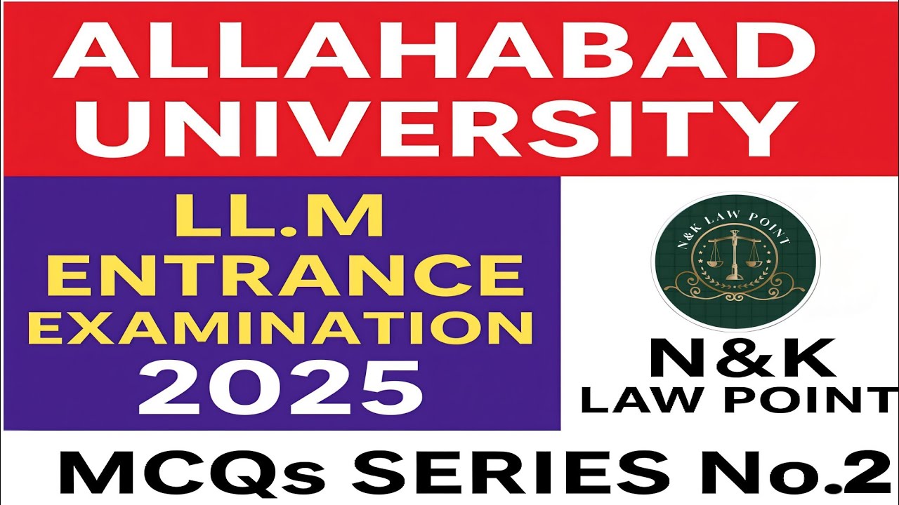 Allahabad University LLM Entrance Examination 2025 MCQs | Series No.2 | #allahabaduniversity