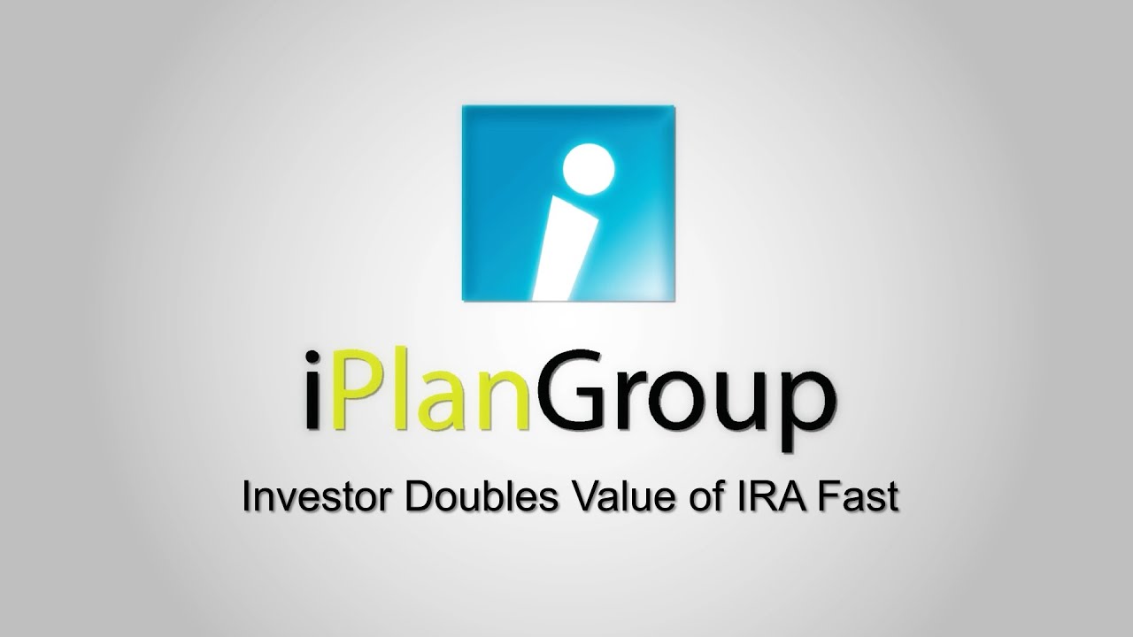 iPlanGroup: Investor Doubles IRA Fast