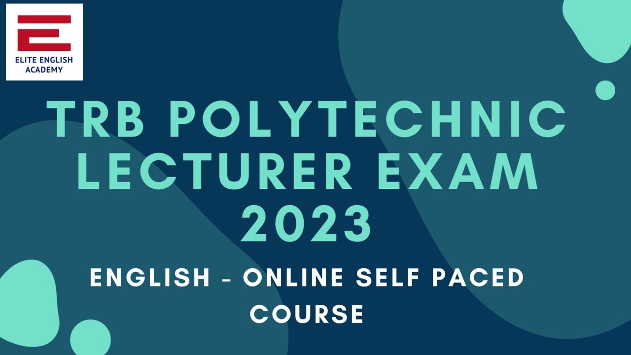 TRB POLYTECHNIC LECTURER EXAM 2023 ENGLISH   ONLINE SELF PACED COURSE