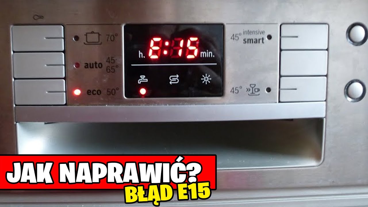 BŁĄD E15 - BOSCH SIEMENS - Jak naprawić błąd E15 w zmywarce? Jak usunąć błąd Krok po kroku! Zmywarka