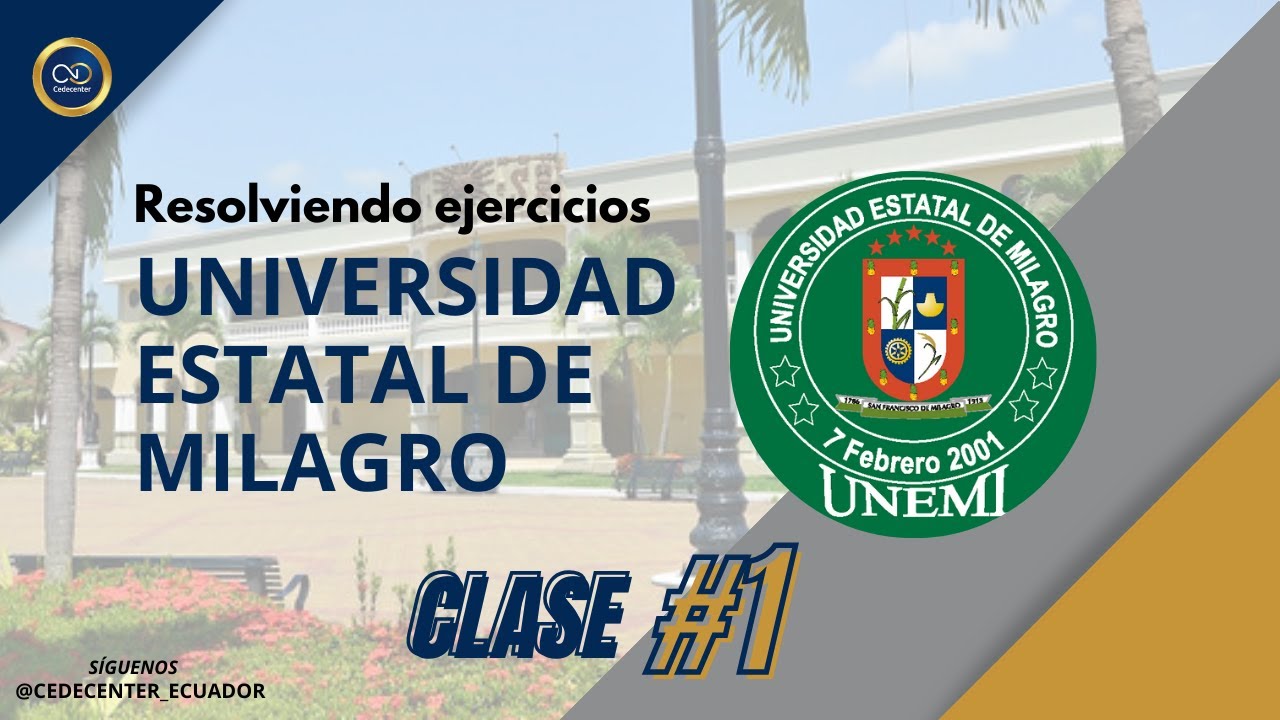 RESOLVIENDO EJERCICIOS UNEMI CLASE #1