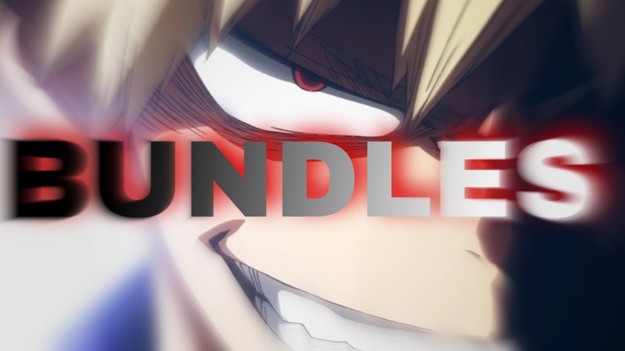 BUNDLES |AMV| BAKUGO KATSUKI