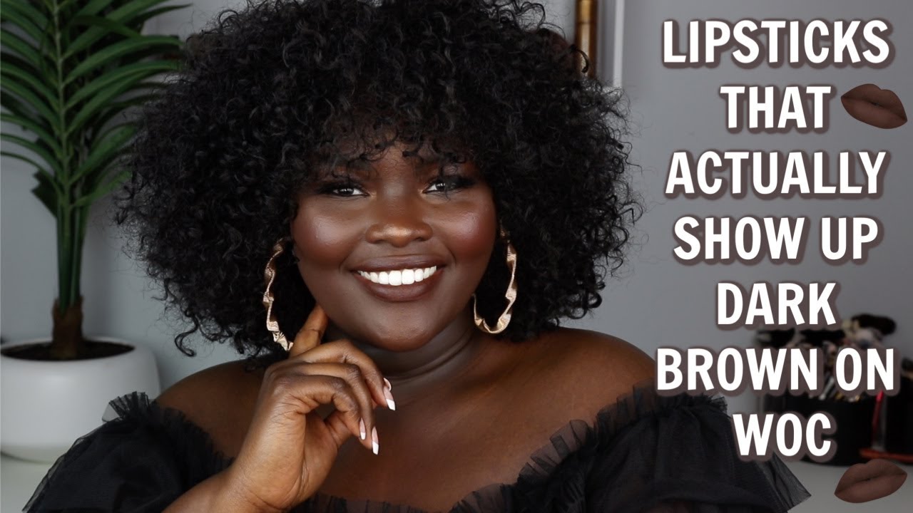 DARK BROWN LIPSTICKS FOR WOC | DEEP/ DARK SKIN FRIENDLY