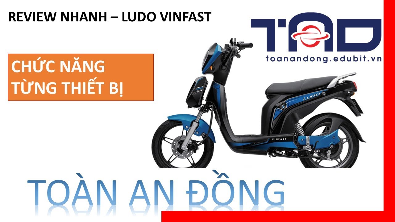 VINFAST LUDO - Review Các Thiết Bị Điện - Chức Năng Và Nhiệm Vụ.