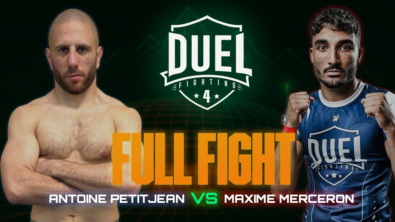 Antoine Petitjean VS Maxime Merceron | Combat MMA entier | DUEL FIGHTING 4