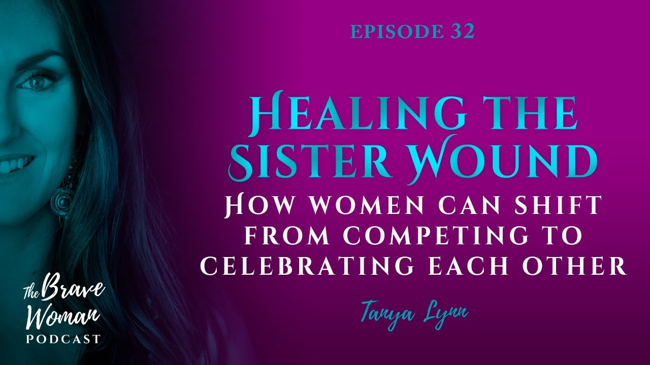 EP 32: Healing the Sister Wound