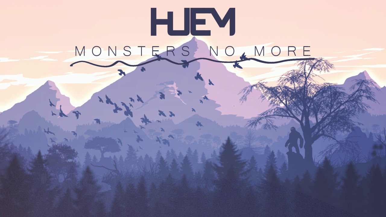 Huem - Monsters No More