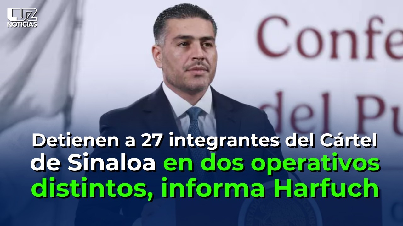 Detienen a 27 integrantes del Cártel de Sinaloa en dos operativos distintos, informa Harfuch.