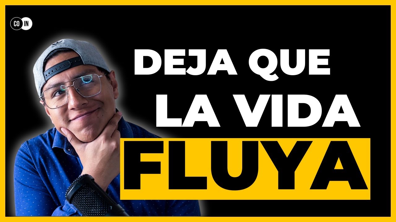 DEJA QUE LA VIDA FLUYA NATURALMENTE: Lo Que Es Para Ti, Llegará a Ti | COIN #zen