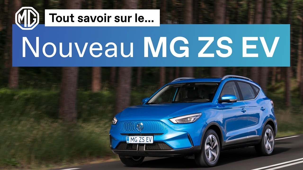 Nouveau MG ZS EV - Tout ce qu'il faut savoir