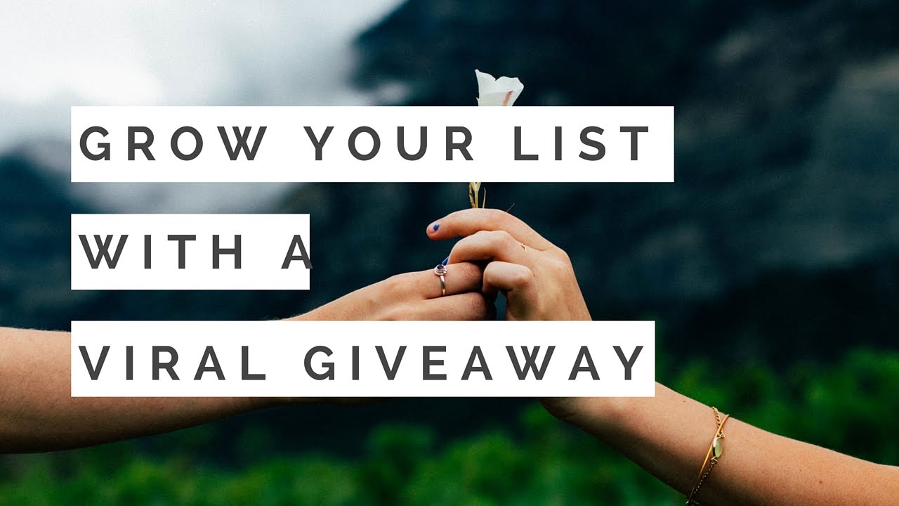 Grow Your Email List with a Viral Giveaway