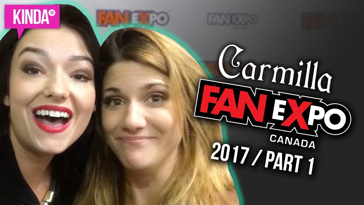 THE CARMILLA MOVIE @ FAN EXPO 2017! | Part 1 | KindaTV